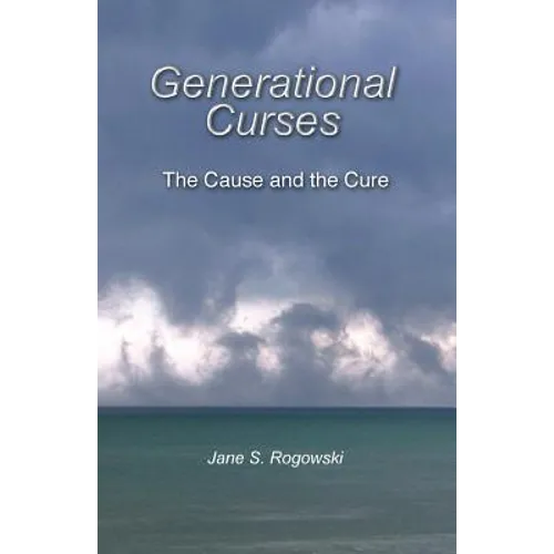Generational Curses: The Cause and the Cure