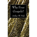 Why Four Gospels?