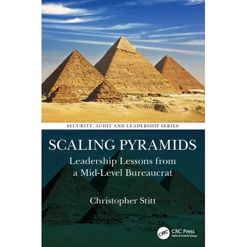 Scaling Pyramids: Leadership Lessons from a Mid-Level Bureaucrat