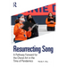 Resurrecting Song: A Pathway Forward for the Choral Art in the Time of Pandemics