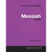 George Frideric Handel - Messiah - HWV56 - A Full Vocal Score
