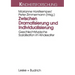 Zwischen Dramatisierung Und Individualisierung