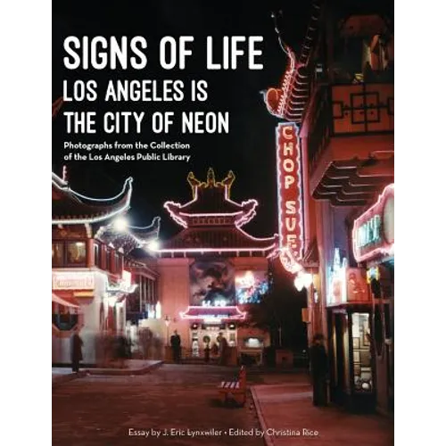 Signs of Life: Los Angeles Is the City of Neon