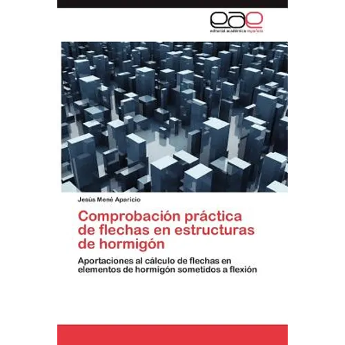 Comprobación práctica de flechas en estructuras de hormigón
