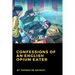 Confessions of an English Opium Eater