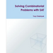 Solving Combinatorial Problems with SAT