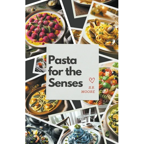 Pasta for the Senses