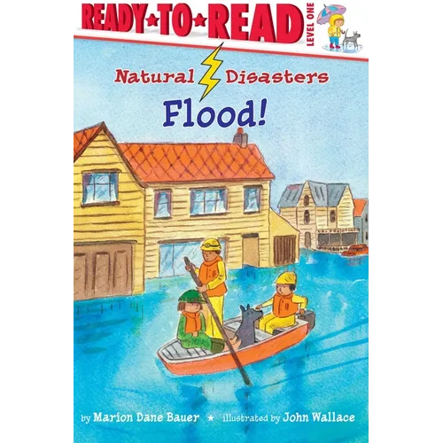 Flood!: Ready-To-Read Level 1