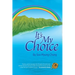 It's My Choice