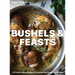 Bushels & Feasts: 170 Farm to Table Recipes for a Gluten and Grain Free Lifestyle