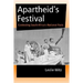 Apartheid's Festival: Contesting South Africa's National Pasts
