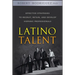Latino Talent: Effective Strategies to Recruit, Retain and Develop Hispanic Professionals