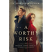 A Worthy Risk