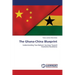 The Ghana-China Blueprint