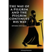 The Way of a Pilgrim and A Pilgrim Continues His Way
