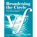 Broadening the Circle: The Formative Years and the Future of The Voice Foundation