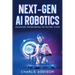 Next-Gen AI Robotics: Humanoids Transforming the Factory Floor