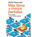 Más Libros Y Menos Pantallas: Cómo Acabar Con Los Cretinos Digitales / Make Them Read!