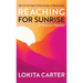Reaching for Sunrise: A Widow's Memoir