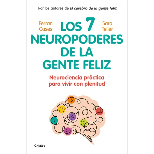 Los 7 Neuropoderes de la Gente Feliz / The 7 Neuropowers of Happy People