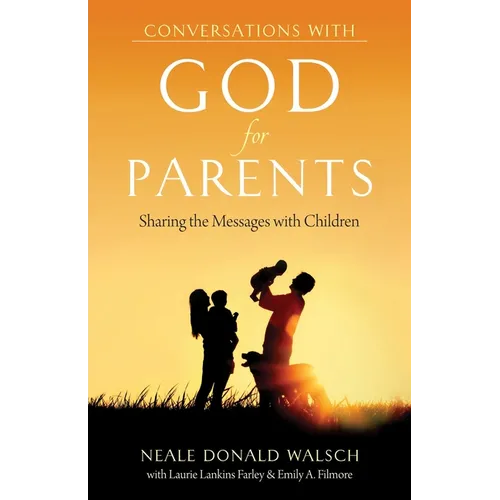 Conversations with God for Parents: Sharing the Messages with Children