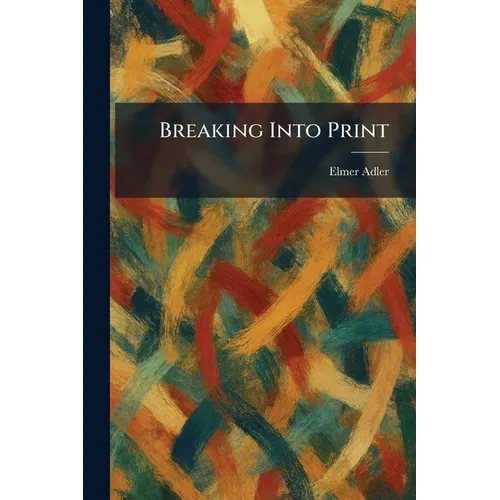 Breaking Into Print