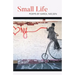 Small Life