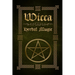 Wicca Herbal Magic: The Ultimate Beginners Guide to Wiccan Herbal Magic (with Magical Oils, Baths, Teas and Spells)
