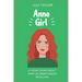 Anne Girl: A Modern Reimagining of Anne of Green Gables