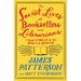 The Secret Lives of Booksellers and Librarians: True Stories of the Magic of Reading