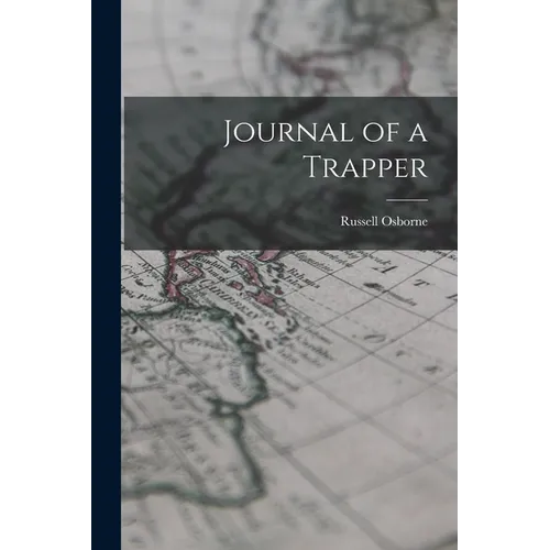 Journal of a Trapper