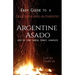 Easy Guide to a Delicious and Authentic Argentine Asado