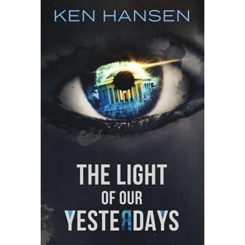 The Light of Our Yesterdays