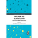 Children and Globalization: Multidisciplinary Perspectives
