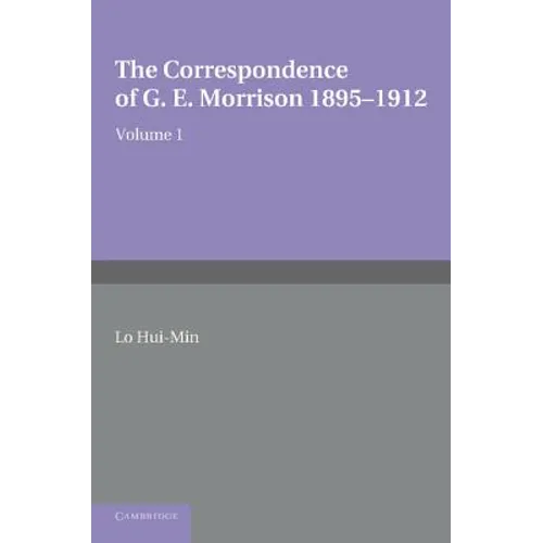 The Correspondence of G. E. Morrison 1895 12