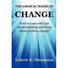 The Logical Magic of Change