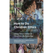 How to Do Christian Ethics: Living the Grammar of Christian Life Every Day