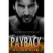 Payback: A Good Men Doing Bad Things Novel