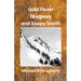 Gold Fever, Skagway and Soapy Smith