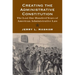Creating the Administrative Constitution: The Lost One Hundred Years of American Administrative Law
