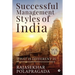 Successful Management Styles of India: Volume 1- What Is Different?