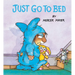 Just Go to Bed (Little Critter)