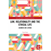 Law, Relationality and the Ethical Life: Agamben and Levinas