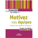 Motivez vos équipes: Négocier et suivre les objectifs de ses collaborateurs