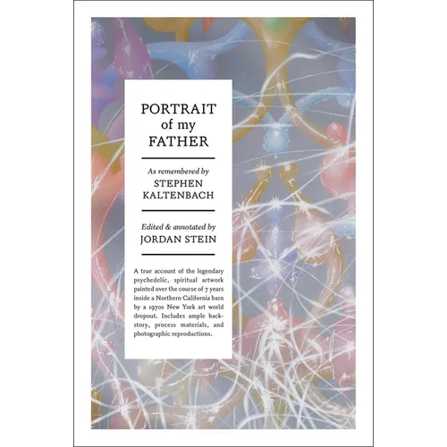 Stephen Kaltenbach: Portrait of My Father