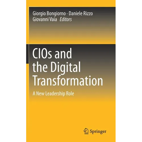Cios and the Digital Transformation: A New Leadership Role