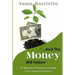 And The Money Will Follow: 29 Ways in 29 Days to Change Your Finances Forever