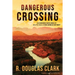 Dangerous Crossing