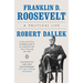 Franklin D. Roosevelt: A Political Life