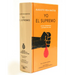 Yo El Supremo (Edición Conmemorativa de la Rae Y La Asale) / I the Supreme. Commemorative Edition